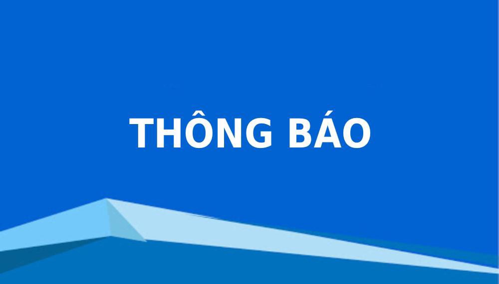 Thông báo nhập học đối với học sinh K10 và DS trúng tuyển vào lớp 10 trường THPT chuyên Nguyễn Trãi năm học 2022-2023